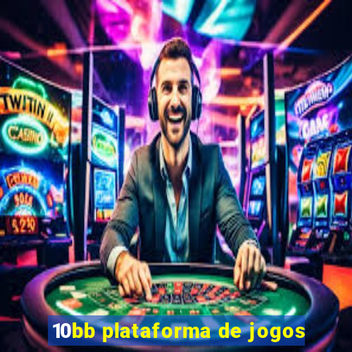 10bb plataforma de jogos